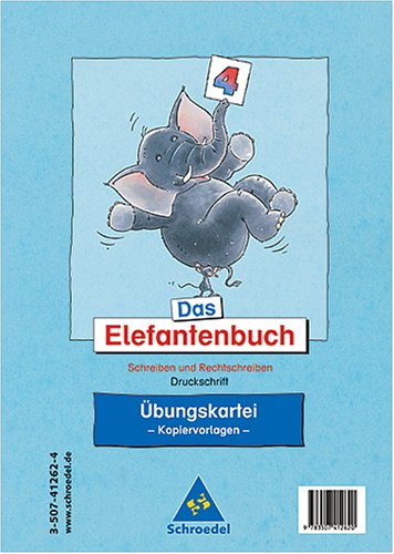 Das Elefantenbuch - Ausgabe 2003. Schreiben und Rechtschreiben Klasse 2-4: Übungskartei 4 Druckschrift book