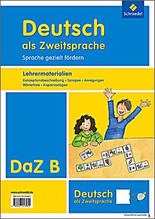 Deutsch als Zweitsprache - Sprache gezielt fördern - Ausgabe 2011 . Lehrermaterialien B Books