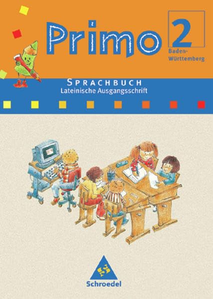 Primo Sprachbuch 2. Schülerband. Lateinische Ausgausgangsschrift. Baden-Württemberg Study Guides