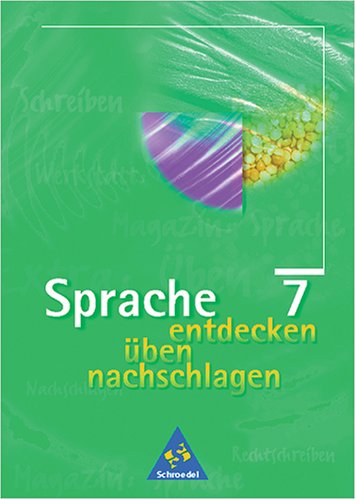 Sprache entdecken, üben, nachschlagen, neue Rechtschreibung, 7. Klasse Study Guides