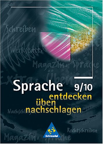 Sprache entdecken, üben, nachschlagen, neue Rechtschreibung, 9./10. Klasse Study Guides