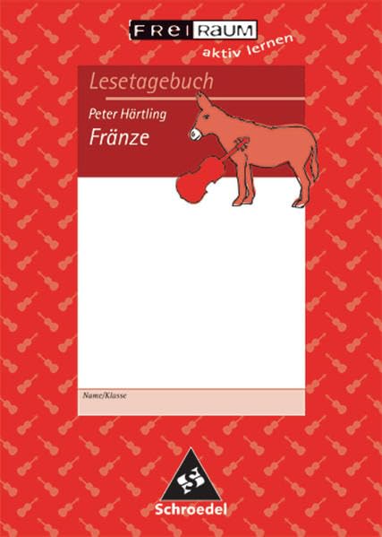 Texte.Medien: Peter Härtling: Fränze: Lesetagebuch Einzelheft Study Guides