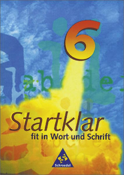 Startklar. Fit in Wort und Schrift: Startklar: Sprachbuch 6 Study Guides