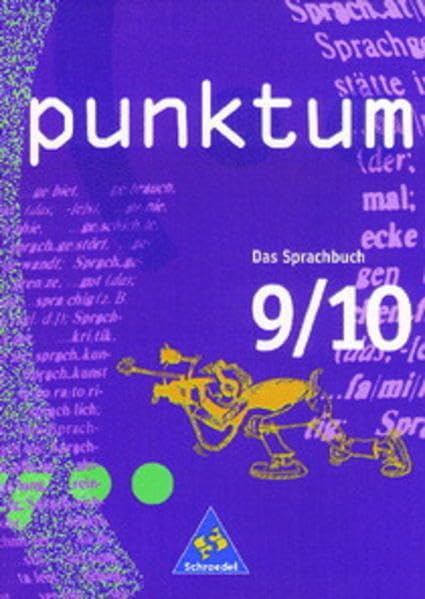 punktum, Ausgabe Baden-Württemberg, neue Rechtschreibung, 9./10. Klasse: Schülerband 9/10 (PUNKTUM. Das Sprachbuch - Neubearbeitung) Study Guides