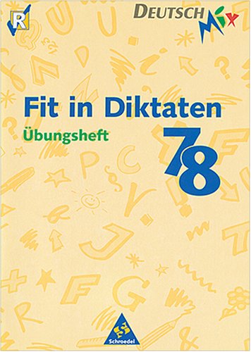 Fit in Diktaten, Übungsheft, neue Rechtschreibung, 7./8. Schuljahr Study Guides