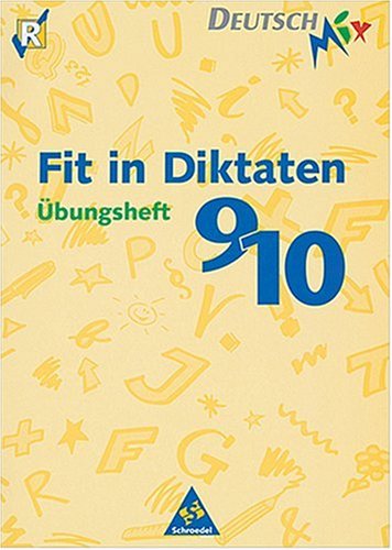 Fit in Diktaten, Übungsheft, neue Rechtschreibung, 9./10. Schuljahr Study Guides