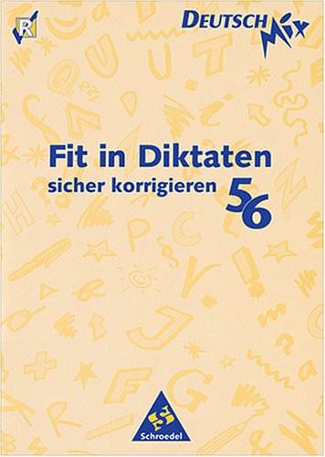 Fit in Diktaten, sicher korrigieren, neue Rechtschreibung, 5./6. Schuljahr Education & Training