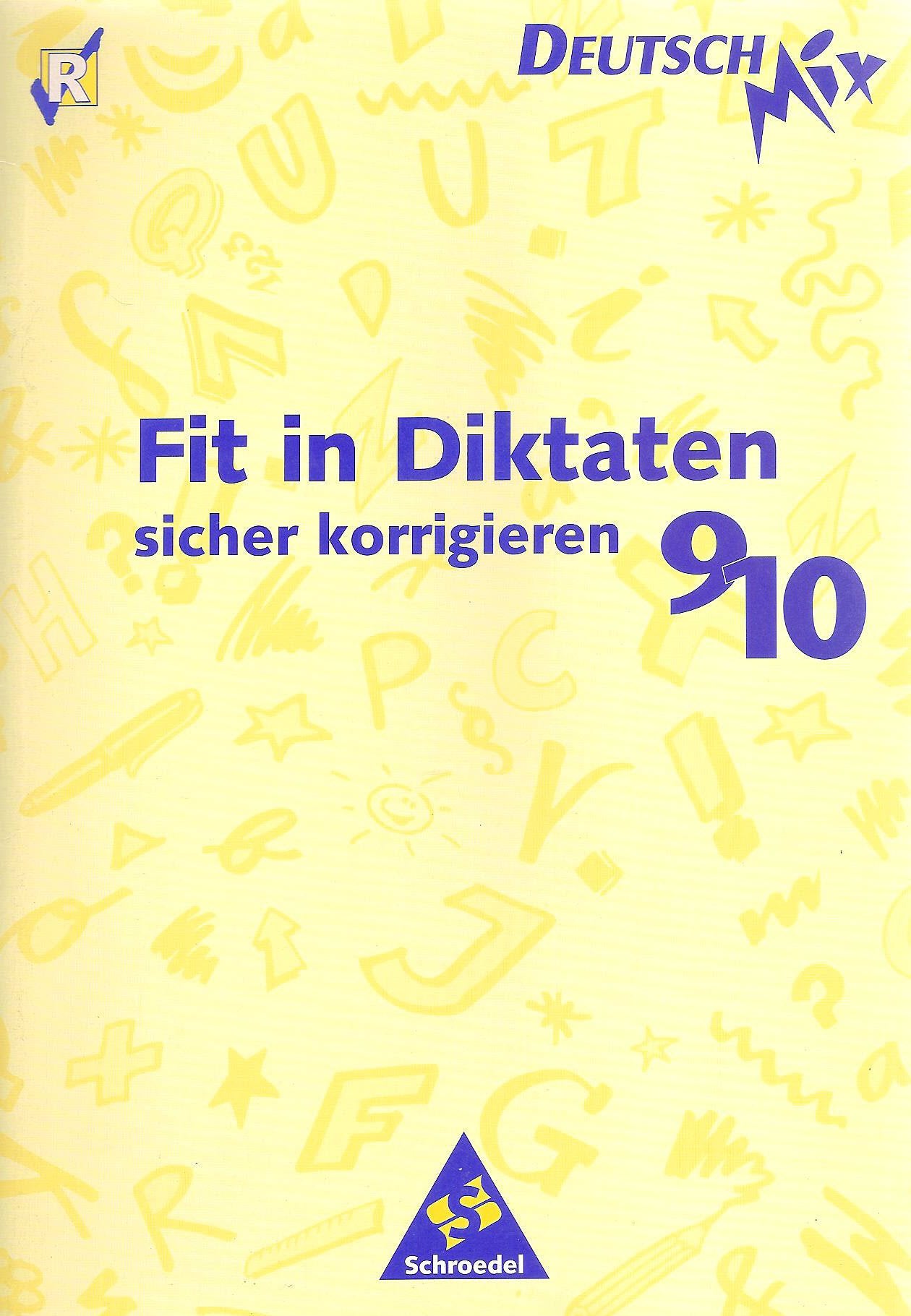 Fit in Diktaten, sicher korrigieren, neue Rechtschreibung, 9./10. Schuljahr: sicher korrigieren 9/10 Education & Training