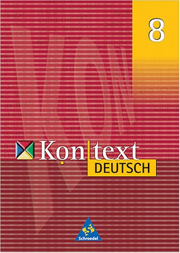 Kontext Deutsch. Das kombinierte Sprach- und Lesebuch für Gymnasien: Schülerband 8 Study Guides