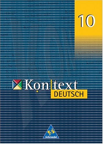 Kontext Deutsch. Das kombinierte Sprach- und Lesebuch für Gymnasien / Das kombinierte Sprach- und Lesebuch für Gymnasien: Schülerband 10 Study Guides