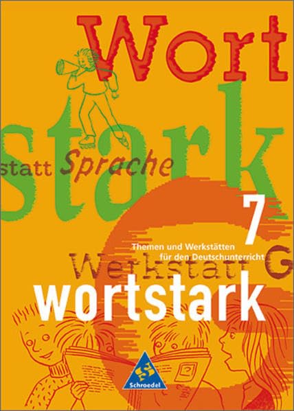 wortstark - Themen und Werkstätten für den Deutschunterricht: wortstark - Allgemeine Ausgabe 1996: SprachLesebuch 7 Study Guides