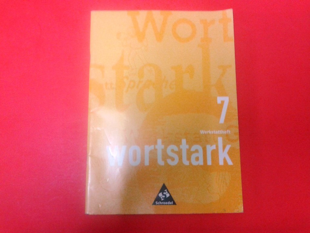 wortstark 07. Werkstattheft. RSR Study Guides