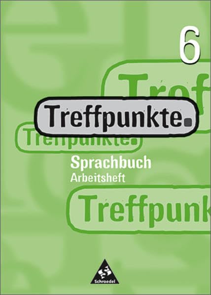 Treffpunkte Sprachbuch - Allgemeine Ausgabe: Arbeitsheft 6 Study Guides