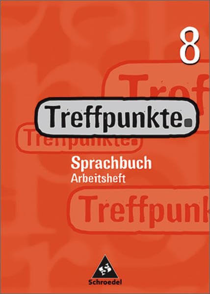 Treffpunkte Sprachbuch - Allgemeine Ausgabe: Arbeitsheft 8 Study Guides