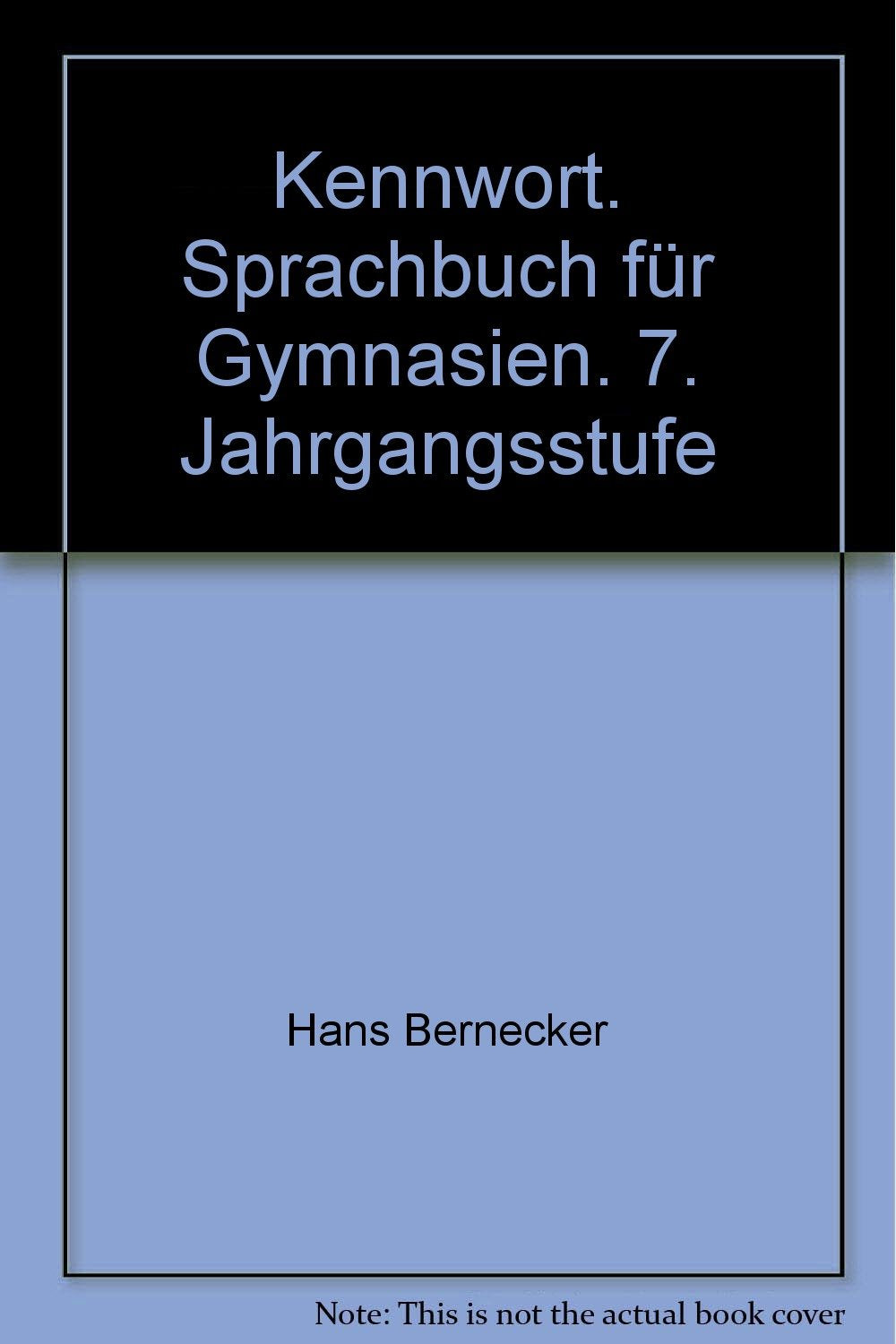 Kennwort. Sprachbuch für Gymnasien. 7. Jahrgangsstufe Books