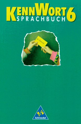 Kennwort - Sekundarstufe I / Allgemeine Ausgabe neue Rechtschreibung: Schülerband 6 Study Guides
