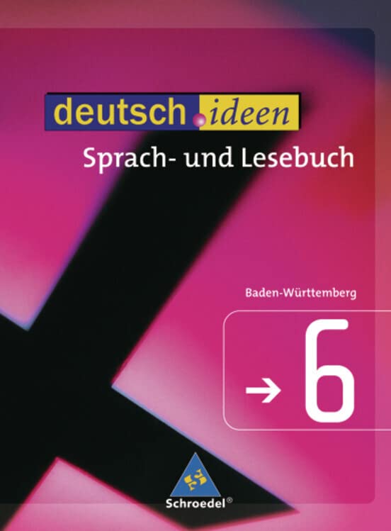 deutsch.ideen 6. Schülerband. Sekundarstufe 1. Baden-Württemberg Study Guides