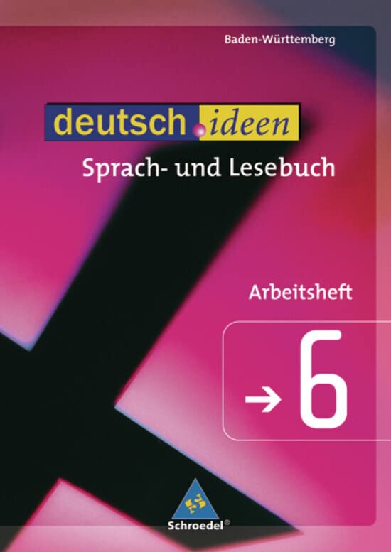 deutsch.ideen 6. Arbeitsheft. Sekundarstufe 1. Baden-Württemberg Study Guides