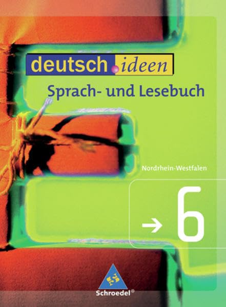 deutsch.ideen 6. Schülerband. Nordrhein-Westfalen Study Guides