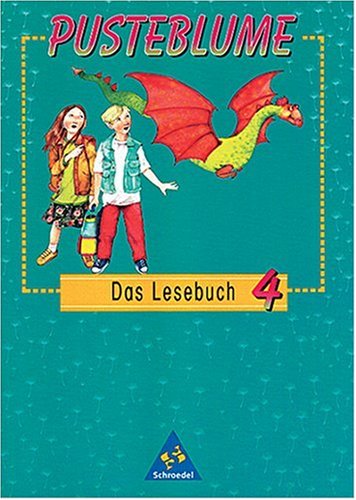 Pusteblume, Das Lesebuch, Ausgabe neue Bundesländer, neue Rechtschreibung, 4. Schuljahr Study Guides