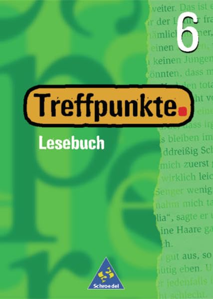 Treffpunkte 6. Lesebuch. Schülerband. Neubearbeitung Study Guides