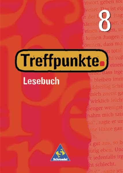 Treffpunkte 8. Lesebuch. Schülerband. Neubearbeitung. Berlin, Bremen, Hessen, Niedersachsen, Hamburg, Nordrhein-Westfalen, Rheinland-Pfalz, Saarland, Schleswig-Holstein Leisure, Home & Garden