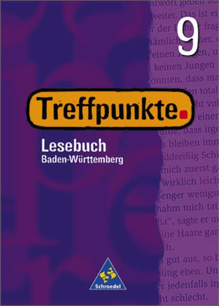 Treffpunkte Lesebuch 9. Schülerbuch. Baden-Württemberg. Neubearbeitung Study Guides