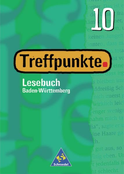Treffpunkte Lesebuch - Ausgabe 2000 Baden-Württemberg: Lesebuch 10 Study Guides