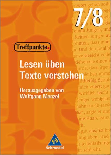 Treffpunkte - Lesen üben, Texte verstehen: Arbeitsheft 7 / 8 Study Guides