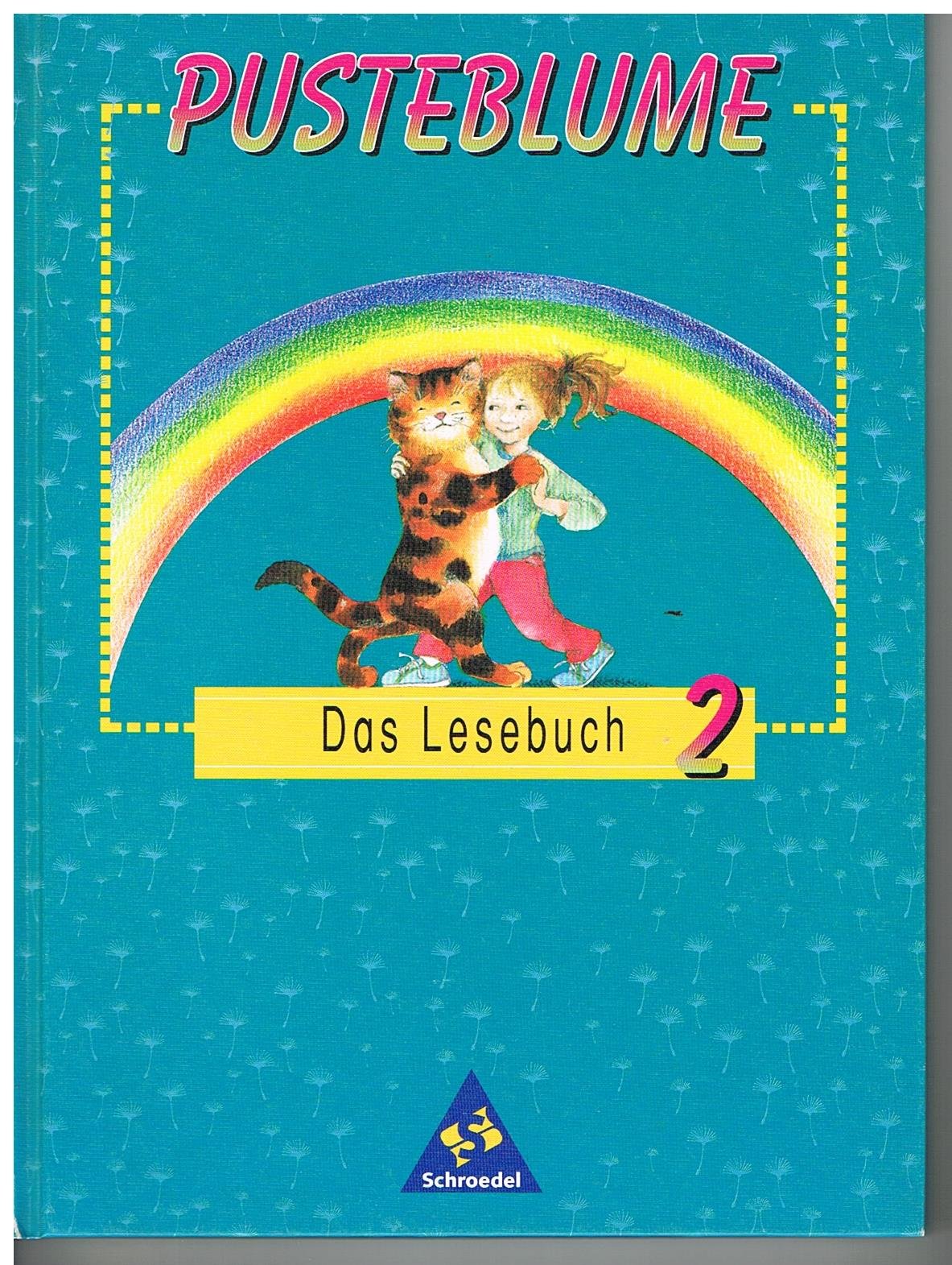 Pusteblume, Das Lesebuch, Ausgabe Baden-Württemberg, neue Rechtschreibung, 2. Schuljahr: Schülerband 2 Learning & Reference