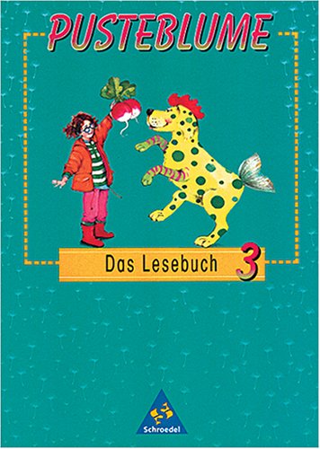 Pusteblume, Das Lesebuch, Ausgabe Baden-Württemberg, neue Rechtschreibung, 3. Schuljahr Study Guides