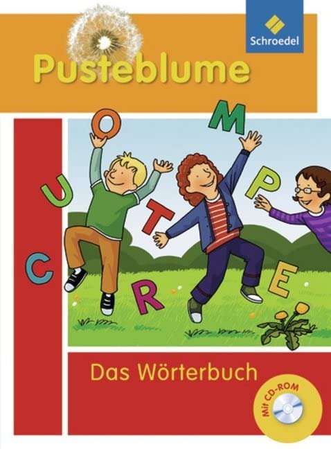 Pusteblume: Das Wörterbuch für Grundschulkinder - Ausgabe 2010 / Das Wörterbuch für Grundschulkinder + CD-ROM: Ausgabe 2010 Study Guides