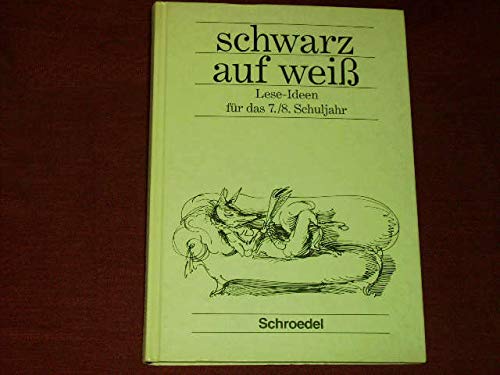 Schwarz auf weiß, Ausgabe für Berlin, Baden-Württemberg, Bremen, Hessen, Hamburg, Niedersachsen, Nordrhein-Westfalen, Rh, 7./8. Schuljahr Learning & Reference