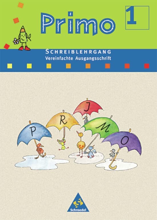 Primo Fibel Schreiblehrgang. Vereinfachte Ausgangsschrift. Für Baden-Württemberg, Bremen, Hessen, Niedersachsen, Rheinland-Pfalz und Nordrhein-Westfalen Study Guides