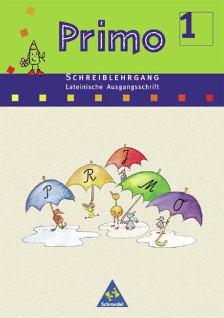 Primo Fibel Schreiblehrgang. Lateinische Ausgangsschrift. Für Baden-Württemberg, Bremen, Hessen, Niedersachsen, Rheinland-Pfalz und Nordrhein-Westfalen Study Guides