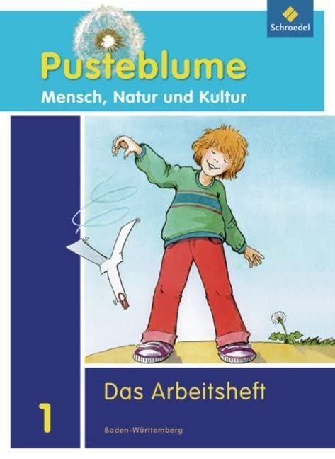 Pusteblume Mensch, Natur und Kultur - Ausgabe 2010 für Baden-Württemberg: Arbeitsheft 1 Learning & Reference