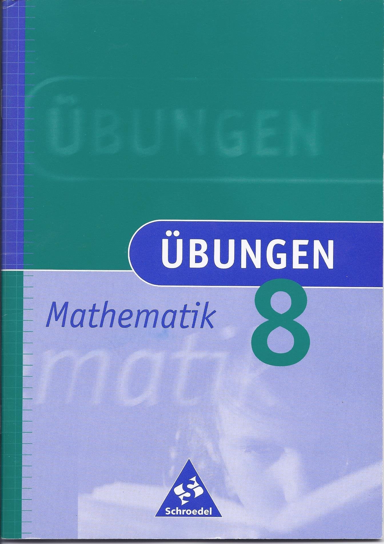 Übungen Mathematik 8. Neubearbeitung Study Guides