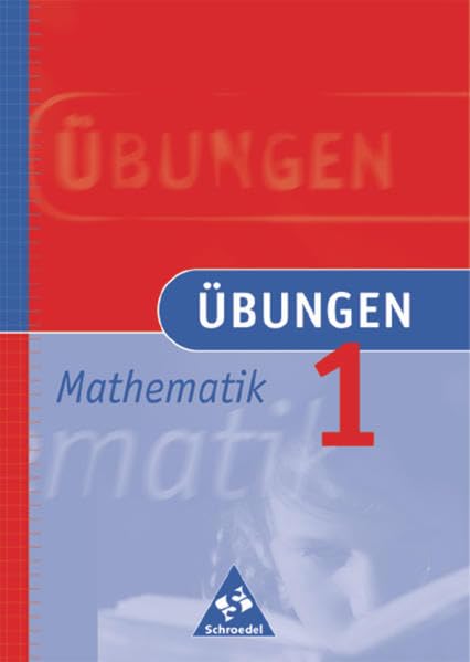 Übungen Mathematik: Übungen 1: Eine Aufgabensammlung zum Wiederholen, Üben und Differenzieren / Übungen 1 (Übungen Mathematik: Eine Aufgabensammlung zum Wiederholen, Üben und Differenzieren) Study Guides