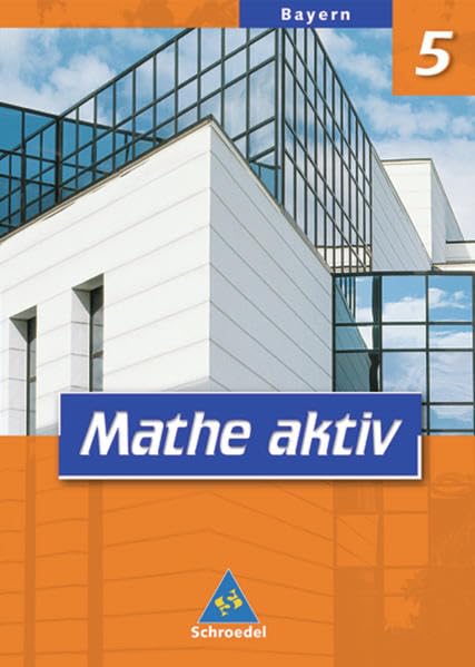 Mathe aktiv 5. Schülerband. Bayern. Hauptschule Study Guides