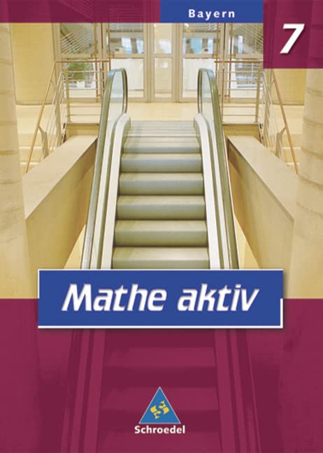 Mathe aktiv 7. Schülerband. Bayern. Hauptschule Study Guides