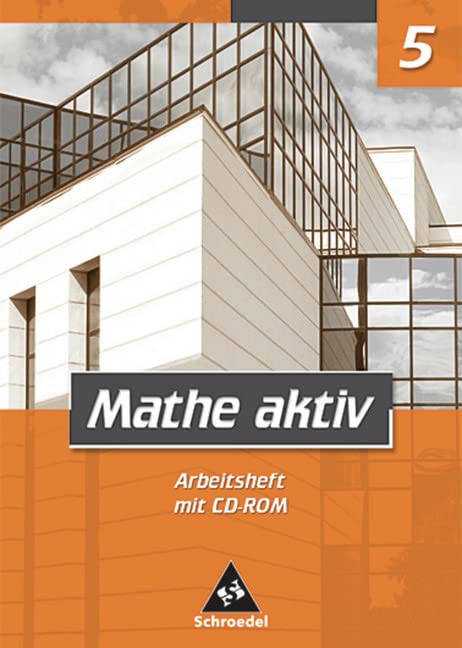 Mathe aktiv / Mathe aktiv - Ausgabe 2004 für Hauptschulen in Bayern: Ausgabe 2004 für Hauptschulen in Bayern / Arbeitsheft 5 mit CD-ROM Study Guides