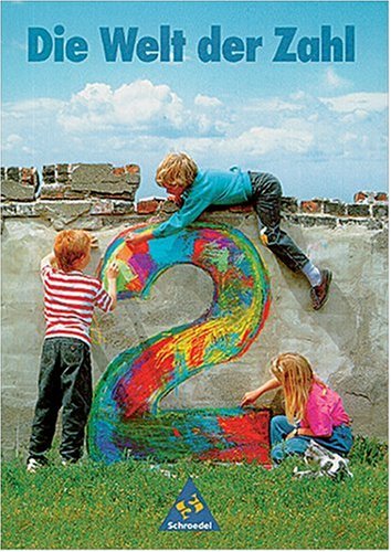 Die Welt der Zahl. Grundschule. Bisherige Ausgabe: Die Welt der Zahl, Ausgabe Grundschule Nordrhein-Westfalen, Rheinland-Pfalz, Hessen und Saarland, 2. Schuljahr, EURO Study Guides