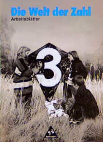 Die Welt der Zahl, Ausgabe Grundschule Nordrhein-Westfalen, Rheinland-Pfalz, Hessen und Saarland, 3. Schuljahr: Arbeitsblätter 3 (Die Welt der Zahl. Grundschule. Bisherige Ausgabe) Learning & Reference