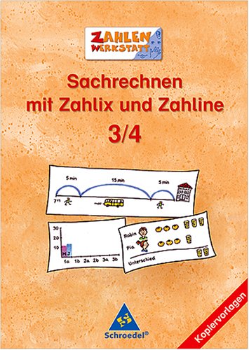 Sachrechnen mit Zahlix und Zahline: Kopiervorlagen vor die Klassen 3/4 Learning & Reference