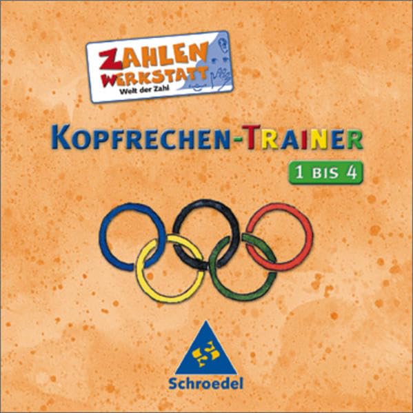 Zahlenwerkstatt - Welt der Zahl. Welt der Zahl: Kopfrechen - Trainer 1 bis 4: Kopfrechen-Trainer Non-fiction