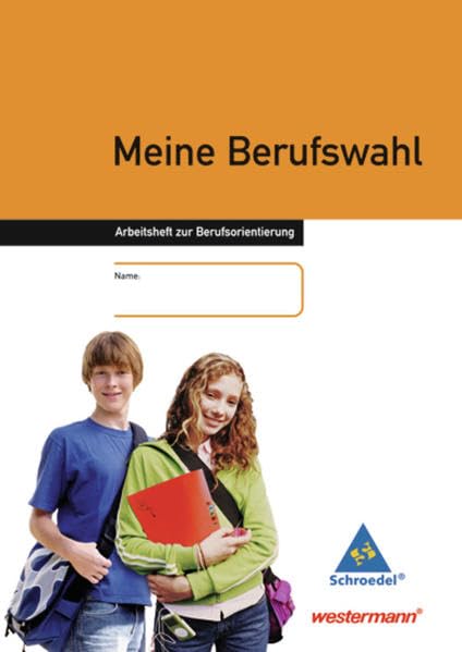 Meine Berufswahl - Ausgabe 2006: Arbeitsheft zur Berufsorientierung: Arbeitsheft zur Berufsorientierung - Ausgabe 2006 / Arbeitsheft zur ... zur Berufsorientierung - Ausgabe 2006) Business, Finance & Career