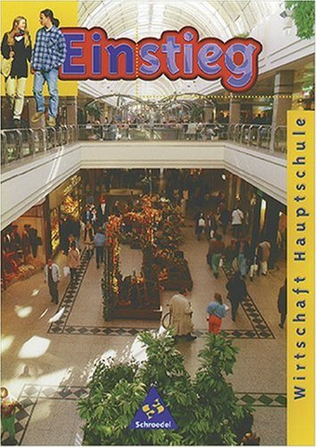 Einstieg Arbeitslehre: Wirtschaft /Hauswirtschaft: Schülerband Klasse 7-10 (Hauptschule): Für die 7.-10. Klasse in Niedersachsen Study Guides