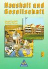 Haushalt und Gesellschaft für Hauptschulen in Baden-Württemberg: Haushalt und Gesellschaft, Bd.9 Study Guides