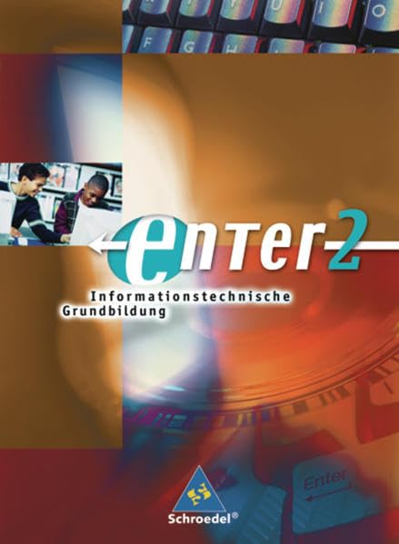 enter 2. Schülerband. Informationstechnische Grundbildung. Baden-Württemberg Computer Science