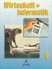 Wirtschaft + Informatik für Hauptschulen in Baden-Württemberg: Wirtschaft und Informatik, Klasse 9 Study Guides